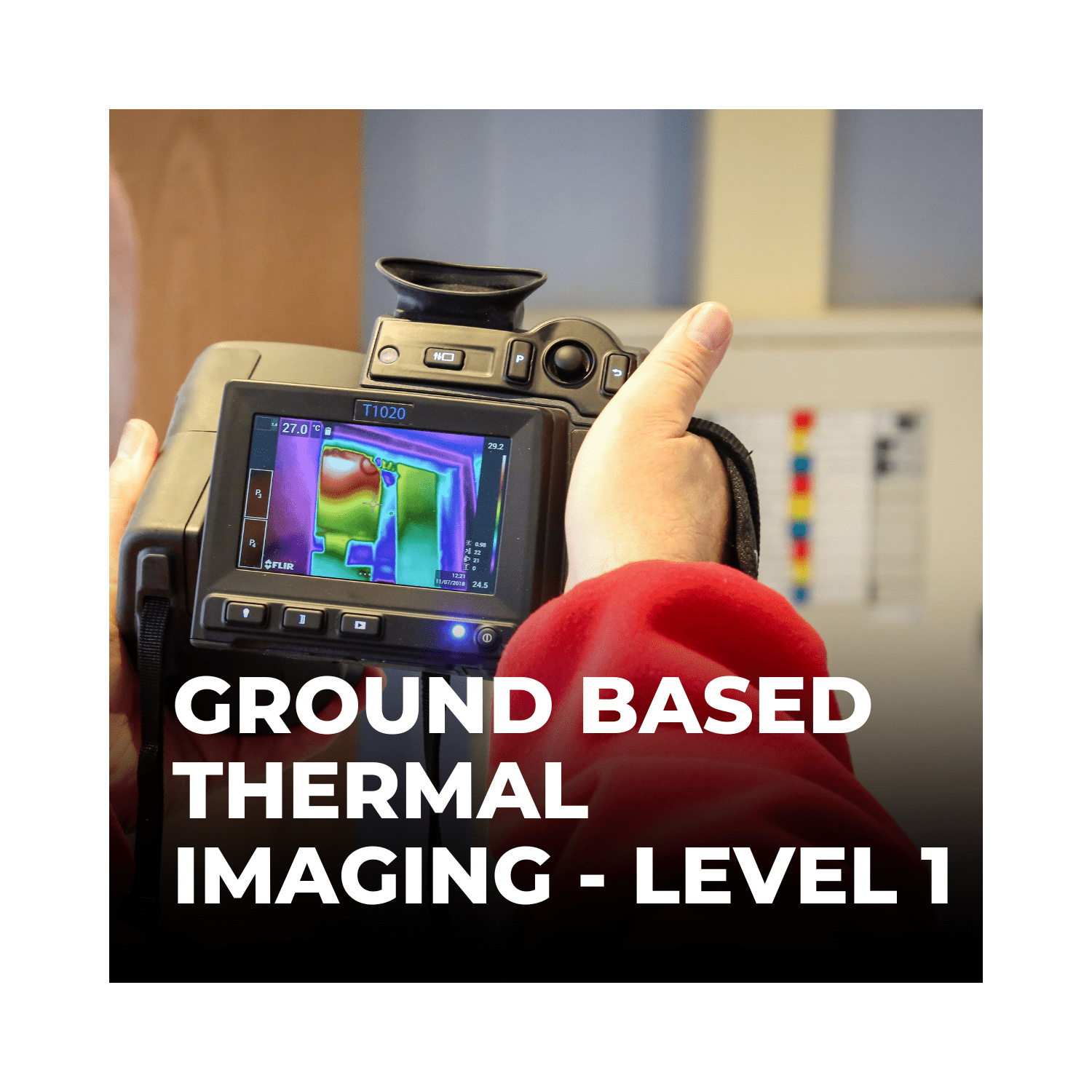Ground Based Thermal Imaging Level 1 - Training Course - iRed Limited