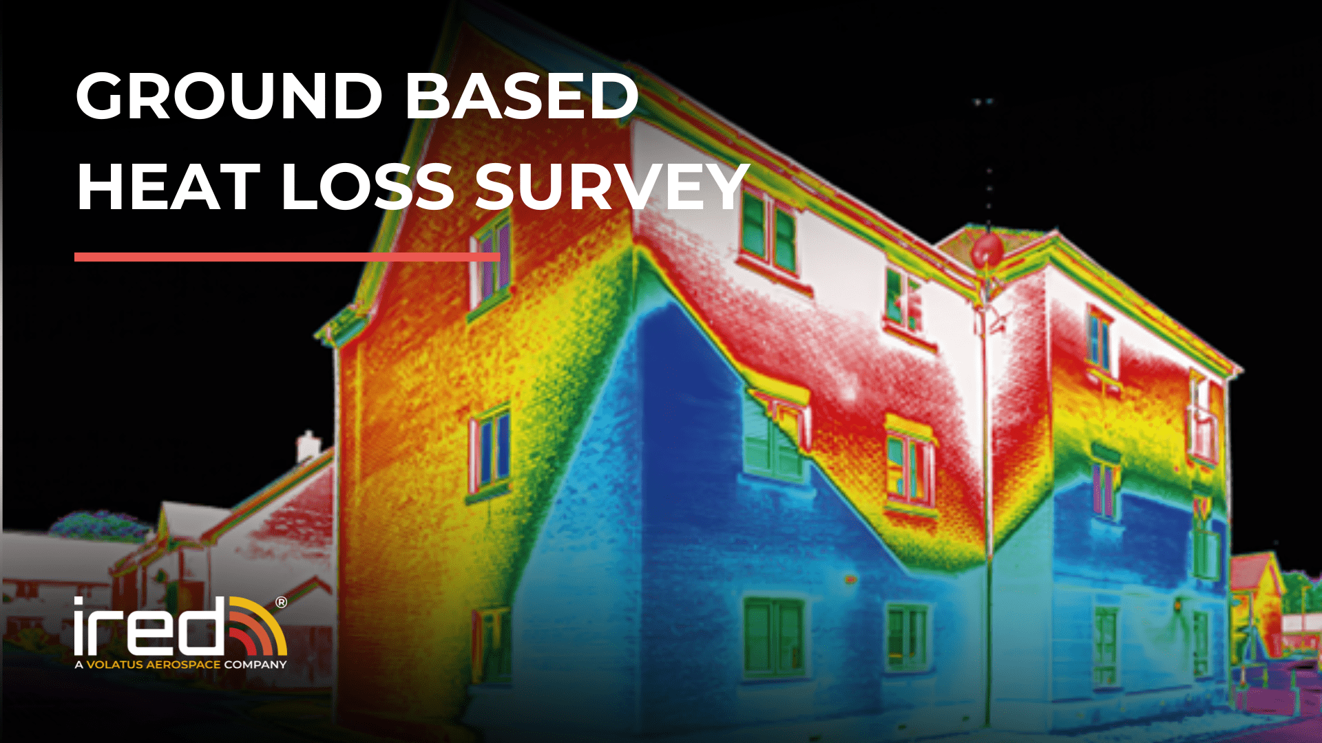 Ground-Based Heat-Loss Survey: Internal & External Thermographic Assessment - iRed Limited